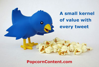 every tweet is like a kernel of popcorn